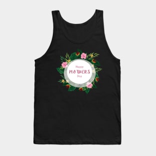 Happy Mother Day Funny Tank Top